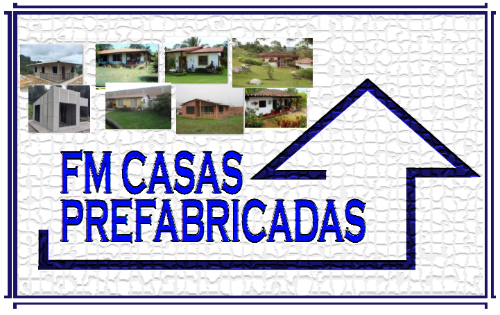 Casas Prefabricadas F&M